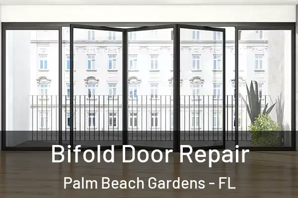 Bifold Door Repair Palm Beach Gardens - FL