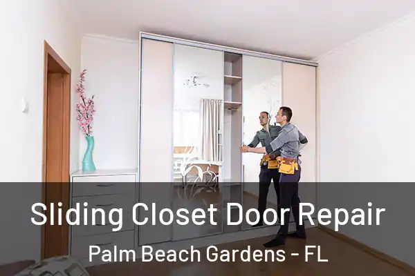 Sliding Closet Door Repair Palm Beach Gardens - FL