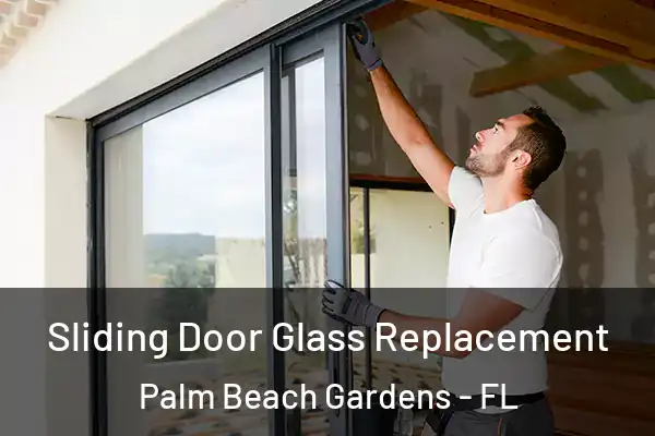 Sliding Door Glass Replacement Palm Beach Gardens - FL