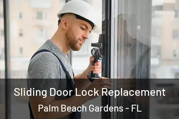 Sliding Door Lock Replacement Palm Beach Gardens - FL