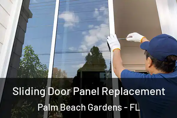 Sliding Door Panel Replacement Palm Beach Gardens - FL