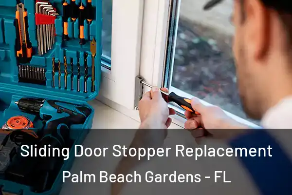 Sliding Door Stopper Replacement Palm Beach Gardens - FL