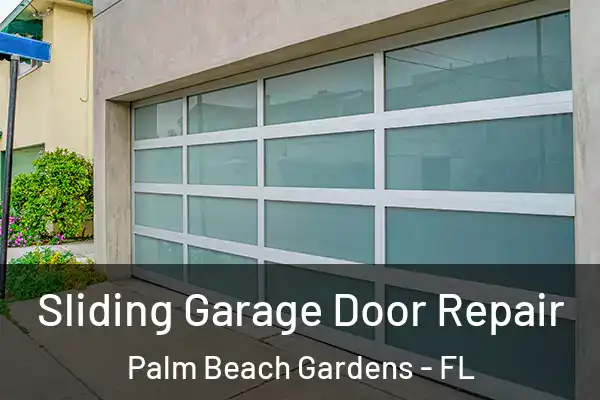 Sliding Garage Door Repair Palm Beach Gardens - FL
